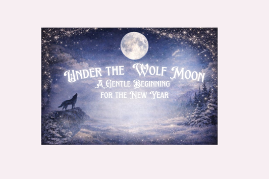 Under the Wolf Moon: A Gentle Beginning for the New Year