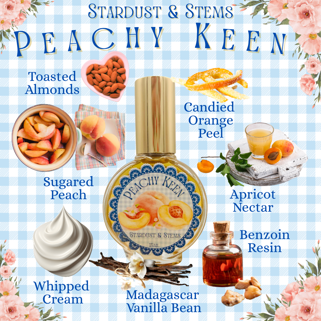 PEACHY KEEN- Sugared Peach, Toasted Almond, Candied Orange Peel, Apricot Nectar, Madagascar Vanilla Bean, Benzoin Resin, Whipped Cream Accord